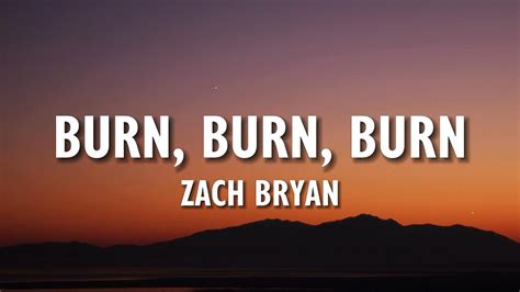 Zach bryan burn burn burn lyrics - Feel the raw emotion and introspection in Zach Bryan's 'Burn Burn Burn' lyrics, as he weaves a powerful narrative of resilience.